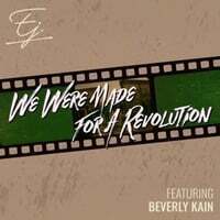 We Were Made for a Revolution